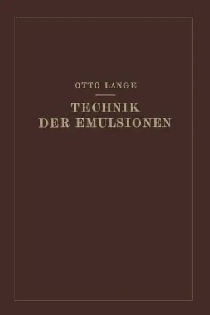 Buy Technik Der Emulsionen (English, Otto Lange) — BookShops.in