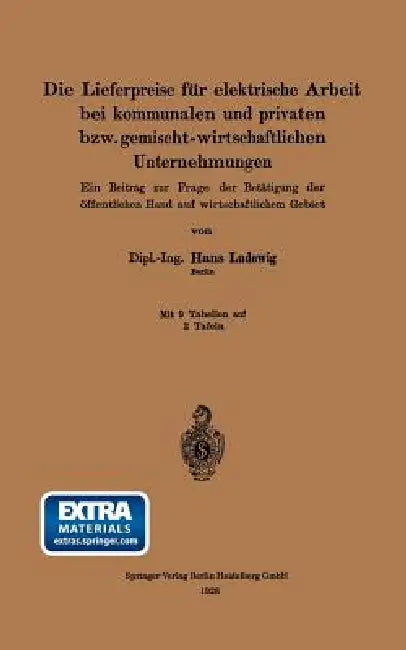 Buy Die Lieferpreise Für Elektrische Arbeit Bei Kommunalen Und Privaten Bzw. Gemischt-Wirtschaftlichen U by Hans Ludewig | Springer | English | Paperback | Sciences Technology & Medicine — BookShops.in