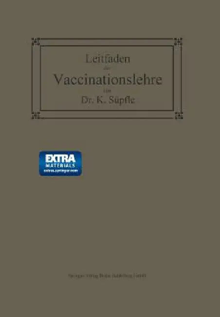 Leitfaden Der Vaccinationslehre (English, Karl Süpfle)
