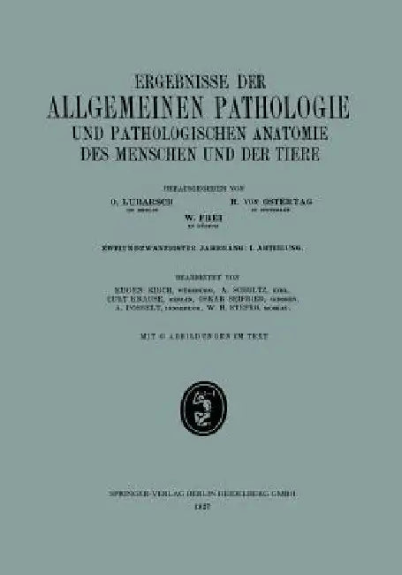 Ergebnisse Der Allgemeinen Pathologie Und Pathologischen Anatomie Des Menschen Und Der Tiere (English, Eugen Kirch | A. Schultz | Curt Krause)