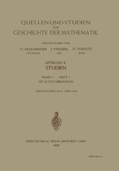 Quellen Und Studien Zur Geschichte Der Mathematik, Astronomie Und Physik (English, O. Neugebauer | Julius Stenzel | Otto Toeplitz)