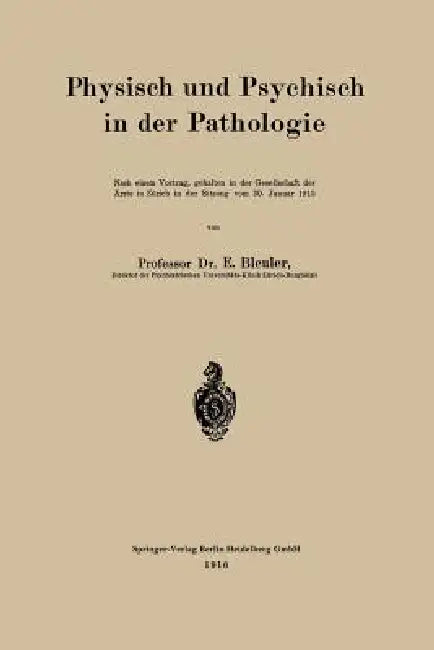 Buy Physisch Und Psychisch in Der Pathologie | by Eugen Bleuler | Springer | by Eugen Bleuler | Springer | by Eugen Bleuler | Springer | by Eugen Bleuler | Springer | by Eugen Bleuler | Springer | by Eugen Bleuler | Springer | by Eugen Bleuler | Springer | by Eugen Bleuler | Springer | by Eugen Bleuler | Springer | by Eugen Bleuler | Springer | by Eugen Bleuler | Springer | by Eugen Bleuler | Springer | by Eugen Bleuler | Springer | by Eugen Bleuler | Springer | by Eugen Bleuler | Springer | by Euge — BookShops.in