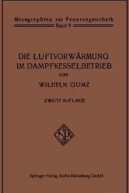 Buy Die Luftvorwärmung Im Dampfkesselbetrieb (English, Wilhelm Gumz) — BookShops.in