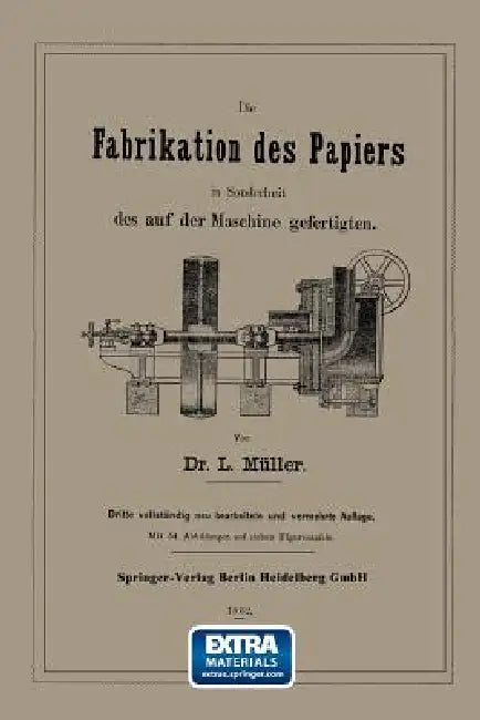 Buy Die Fabrikation Des Papiers in Sonderheit Des Auf Der Maschine Gefertigten Nebst Gründlicher Auseina (English, L. Müller) — BookShops.in