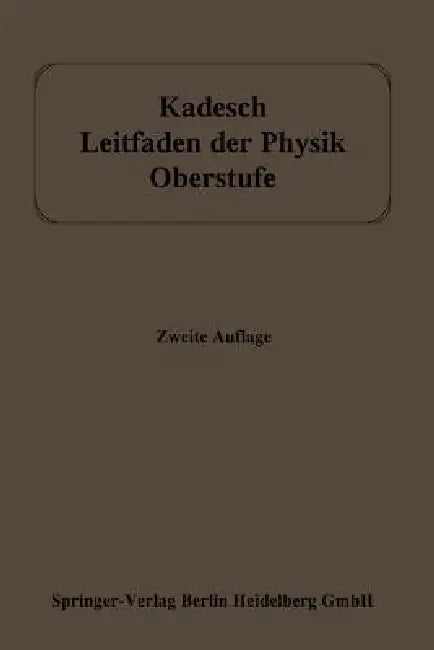 Buy Leitfaden Der Physik (English, Adolf Kadesch) — BookShops.in