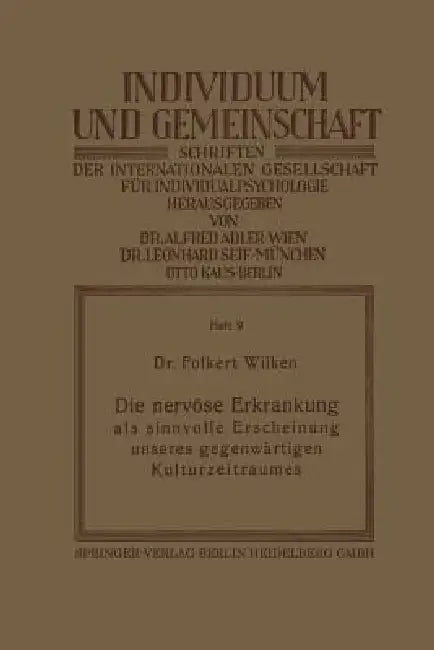 Buy Die Nervöse Erkrankung ALS Sinnvolle Erscheinung Unseres Gegenwärtigen Kulturzeitraumes (English, Folkert Wilken) — BookShops.in