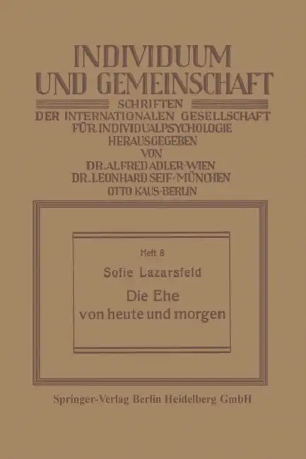 Buy Die Ehe Von Heute Und Morgen (English, Sofie Lazarsfeld) — BookShops.in
