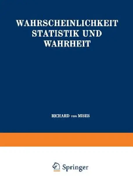 Buy Wahrscheinlichkeit Statistik Und Wahrheit (English, Richard Von Mises) — BookShops.in