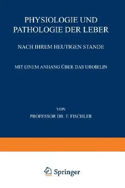 Buy Physiologie Und Pathologie Der Leber Nach Ihrem Heutigen Stande | by Franz Fischler | Springer | by Franz Fischler | Springer | by Franz Fischler | Springer | by Franz Fischler | Springer | by Franz Fischler | Springer | by Franz Fischler | Springer | by Franz Fischler | Springer | by Franz Fischler | Springer | by Franz Fischler | Springer | by Franz Fischler | Springer | by Franz Fischler | Springer | by Franz Fischler | Springer | by Franz Fischler | Springer | by Franz Fischler | Springer |  — BookShops.in