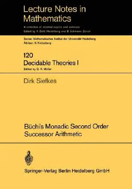 Buy Büchi's Monadic Second Order Successor Arithmetic (English, Dirk Siefkes) — BookShops.in