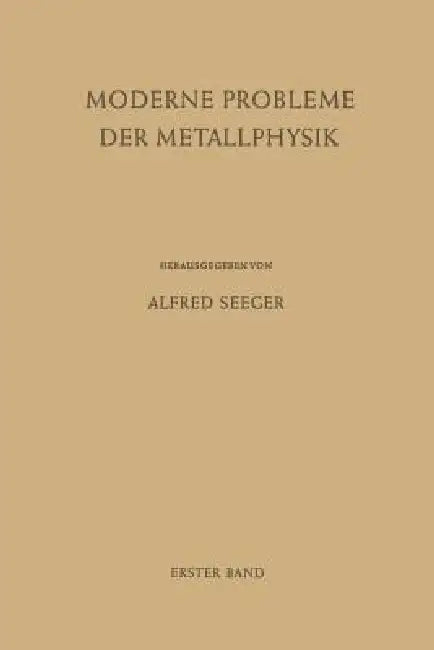 Buy Fehlstellen, Plastizität, Strahlenschädigung Und Elektronentheorie by Alfred Seeger | Springer | Paperback | English | Sciences Technology Medicine — BookShops.in
