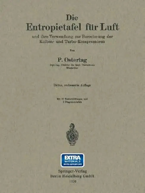 Buy Die Entropietafel Für Luft Und Ihre Verwendung Zur Berechnung Der Kolben- Und Turbo-Kompressoren (English, Paul Ostertag) — BookShops.in