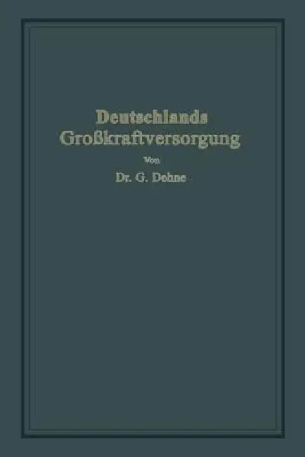 Buy Deutschlands Großkraftversorgung (English, Gerhard Dehne) — BookShops.in