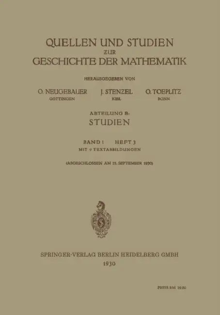 Quellen Und Studien Zur Geschichte Der Mathematik (English, O. Neugebauer | Julius Stenzel | Otto Toeplitz)