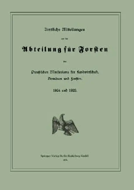 Buy Amtliche Mitteilungen Aus Der Abteilung Für Forsten Des Preußischen Ministeriums Für Landwirtschaft by Preußen | Springer | English | Paperback — BookShops.in