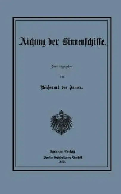 Buy Aichung Der Binnenschiffe (English, Reichsamt Des Innern) — BookShops.in