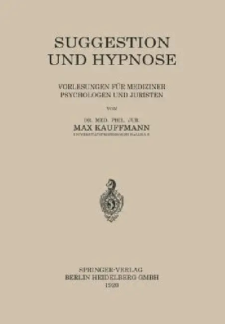 Buy Suggestion Und Hypnose (English, Max Kauffmann) — BookShops.in