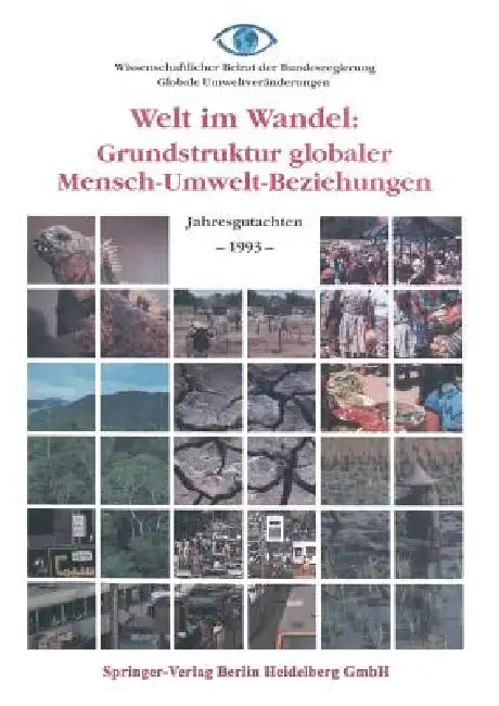 Buy Welt im Wandel: Grundstruktur globaler Mensch-Umwelt-Beziehungen – Jahresgutachten 1993 by Kenneth A. Loparo | Hardcover | German | Springer-Verlag | Political Science Textbook — BookShops.in