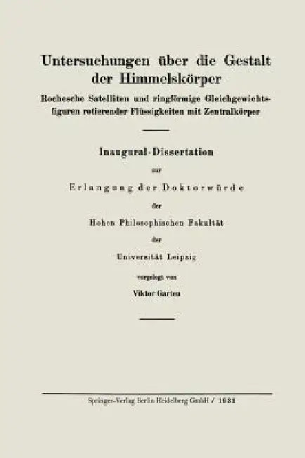 Buy Untersuchungen Über Die Gestalt Der Himmelskörper (English, Viktor Garten) — BookShops.in