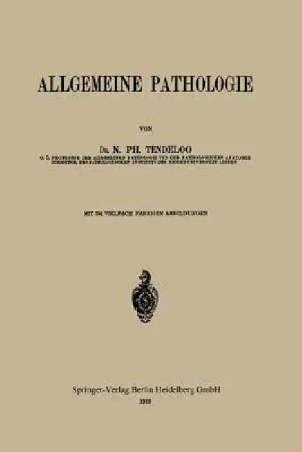 Buy Allgemeine Pathologie (English, Nicolaas Philip Tendeloo) — BookShops.in