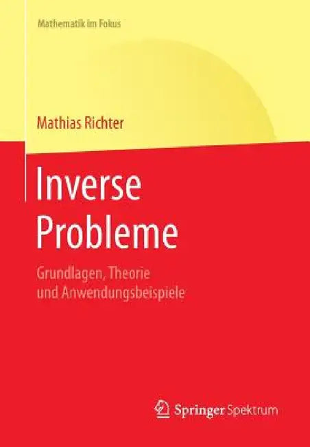 Inverse Probleme (English, Mathias Richter)