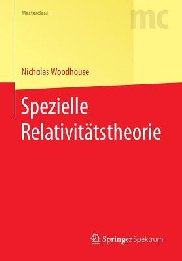 Buy Spezielle Relativitätstheorie (English, Nicholas Woodhouse | Jürgen Kremer) — BookShops.in