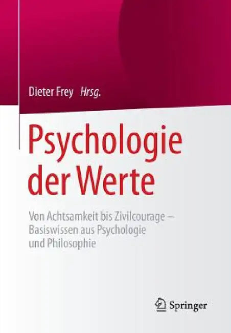 Psychologie Der Werte (English, Dieter Frey)