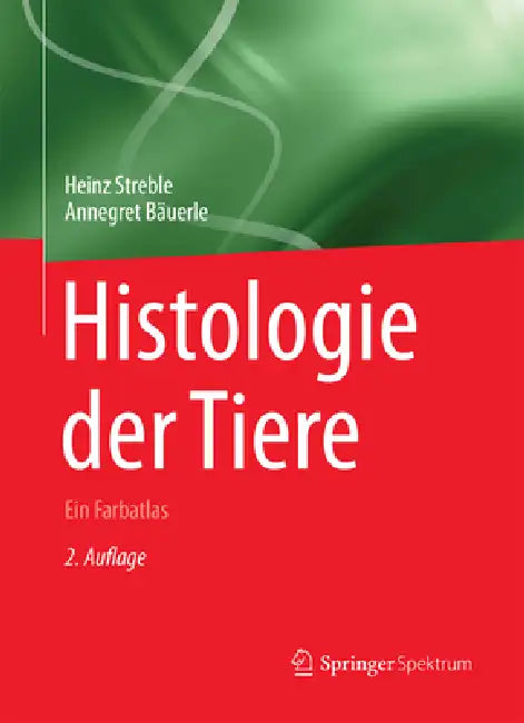 Buy Histologie Der Tiere (English, Heinz Streble | Annegret Bäuerle) — BookShops.in