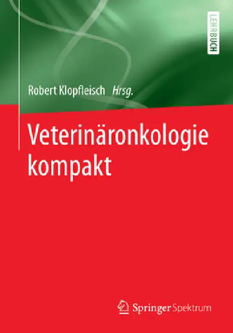 Buy Veterinäronkologie Kompakt (English, Robert Klopfleisch) — BookShops.in