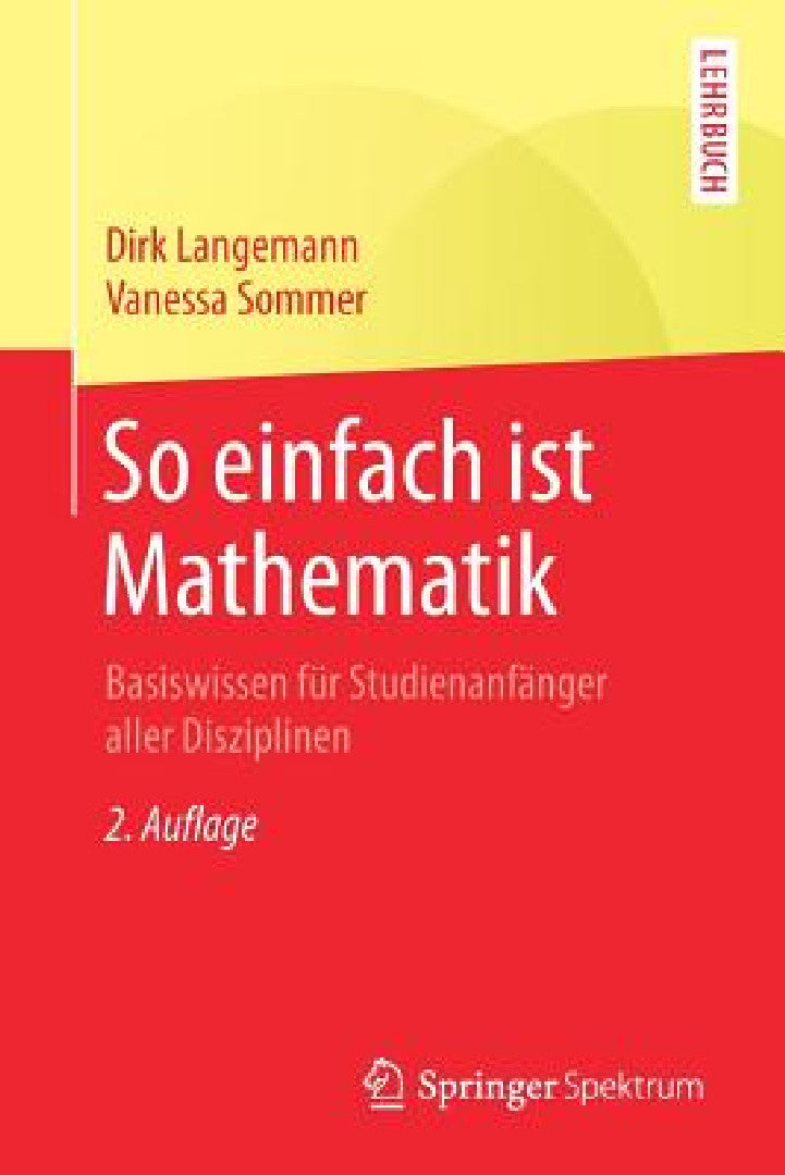 Buy So Einfach Ist Mathematik (English, Dirk Langemann | Vanessa Sommer) — BookShops.in