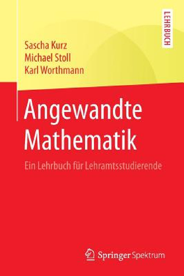 Buy Angewandte Mathematik (English, Sascha Kurz | Michael Stoll | Karl Worthmann) — BookShops.in