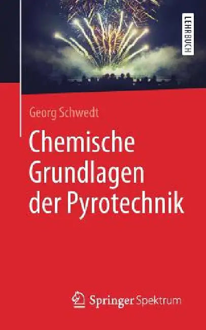 Buy Chemische Grundlagen Der Pyrotechnik (English, Georg Schwedt) — BookShops.in
