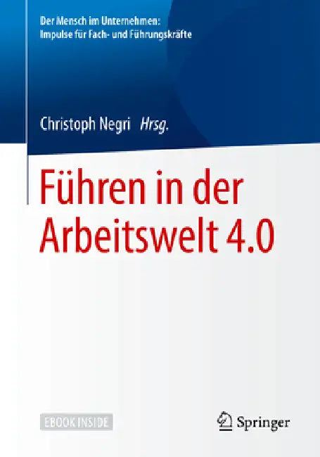 Buy Führen in Der Arbeitswelt 4.0 (English, Christoph Negri) — BookShops.in