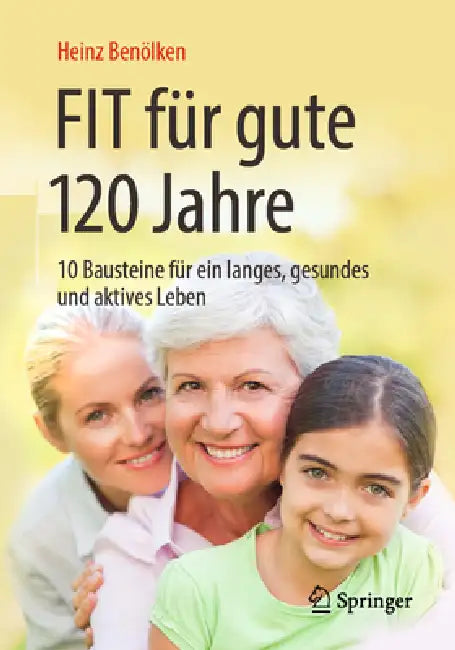 Buy Fit Für Gute 120 Jahre (English, Heinz Benölken | Liane Mielke) — BookShops.in