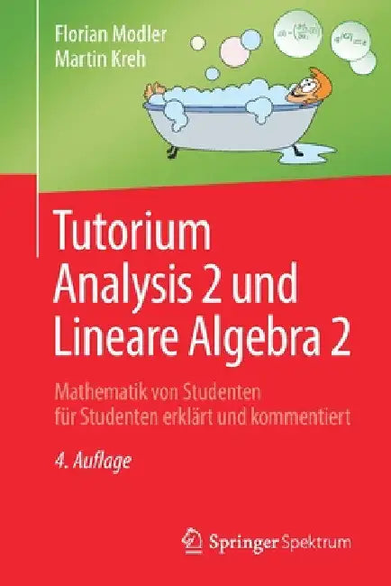 Buy Tutorium Analysis 2 Und Lineare Algebra 2 (English, Florian Modler | Martin Kreh) — BookShops.in