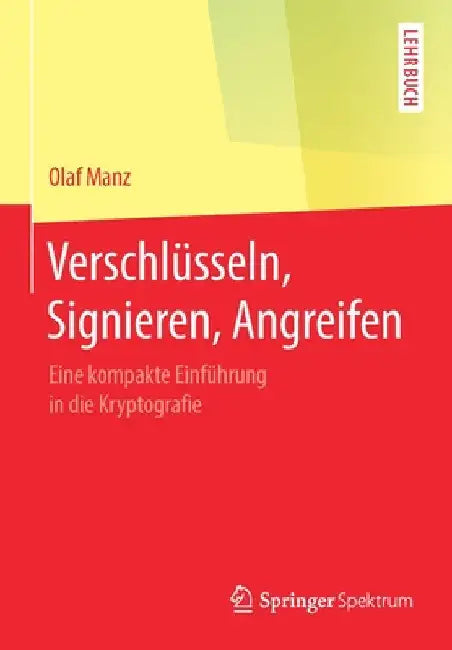 Buy Verschlüsseln, Signieren, Angreifen (English, Olaf Manz) — BookShops.in