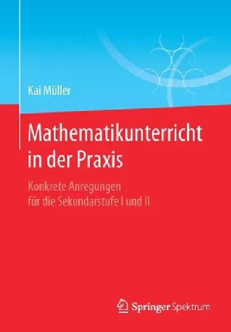 Buy Mathematikunterricht in Der PRAXIS (English, Kai Müller) — BookShops.in