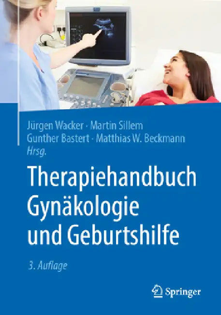 Therapiehandbuch Gynäkologie Und Geburtshilfe (English, Jürgen Wacker | Martin Sillem | Gunther Bastert)
