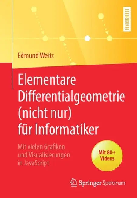 Buy Elementare Differentialgeometrie (Nicht Nur) Für Informatiker (English, Edmund Weitz) — BookShops.in