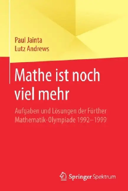Buy Mathe Ist Noch Viel Mehr (English, Paul Jainta | Lutz Andrews) — BookShops.in