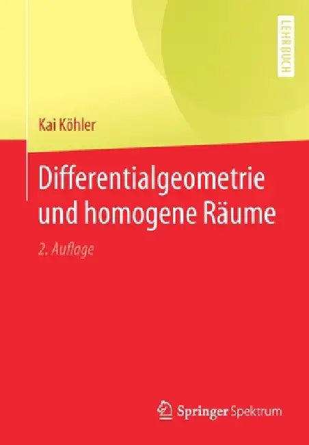 Buy Differentialgeometrie Und Homogene Räume (English, Kai Köhler) — BookShops.in