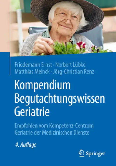Kompendium Begutachtungswissen Geriatrie (English, Friedemann Ernst | Norbert Lübke | Matthias Meinck)