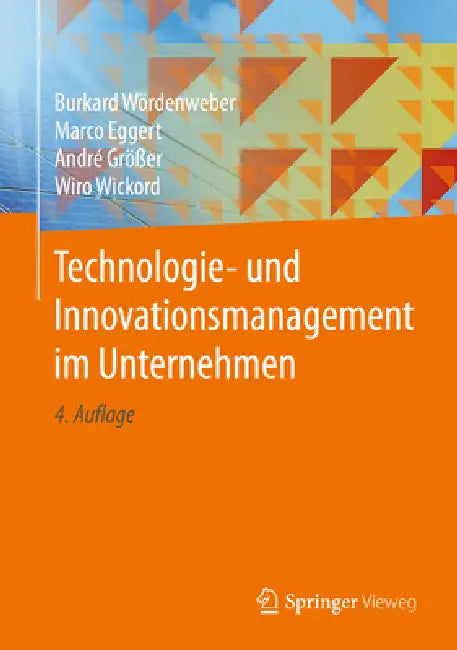 Technologie- Und Innovationsmanagement Im Unternehmen (English, Burkard Wördenweber | Marco Eggert | André Größer)