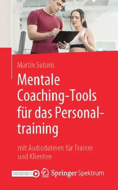 Buy Mentale Coaching-Tools Für Das Personaltraining (English, Martin Sutoris) — BookShops.in