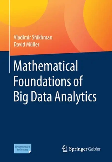 Mathematical Foundations of Big Data Analytics (English, Vladimir Shikhman) view 2