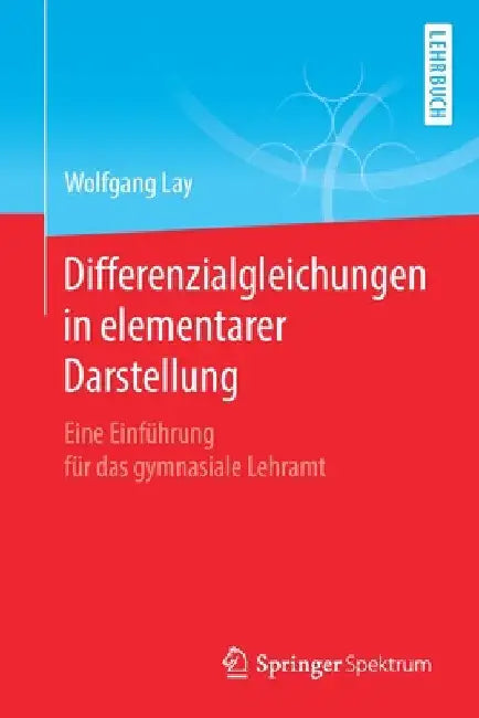 Buy Differenzialgleichungen in Elementarer Darstellung (English, Wolfgang Lay) — BookShops.in