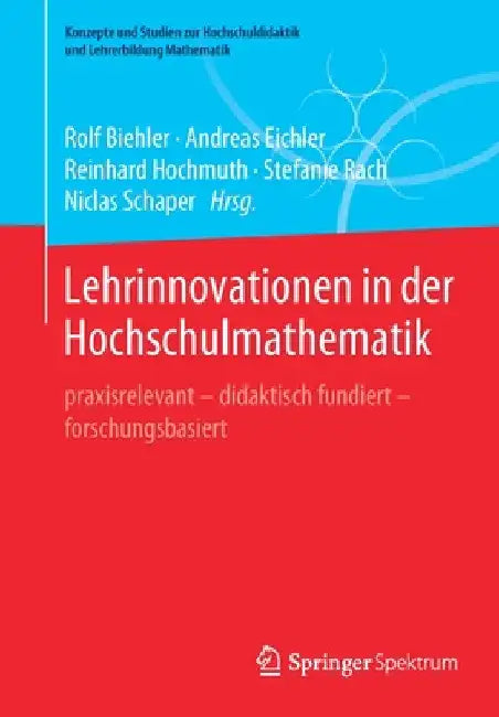 Lehrinnovationen in Der Hochschulmathematik (English, Rolf Biehler | Andreas Eichler | Reinhard Hochmuth)