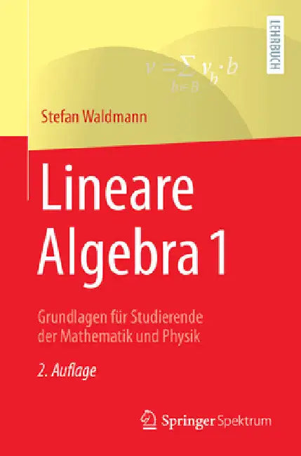Lineare Algebra 1 (English, Stefan Waldmann)