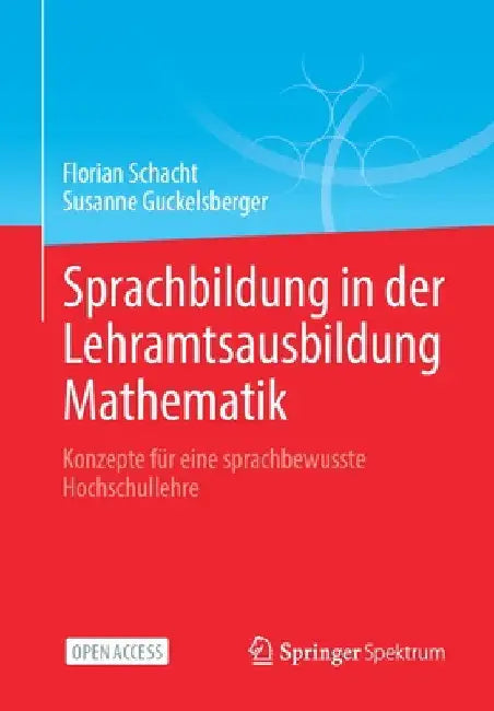 Buy Sprachbildung in Der Lehramtsausbildung Mathematik (English, Florian Schacht | Susanne Guckelsberger) — BookShops.in