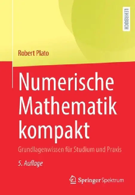 Numerische Mathematik Kompakt (English, Robert Plato)
